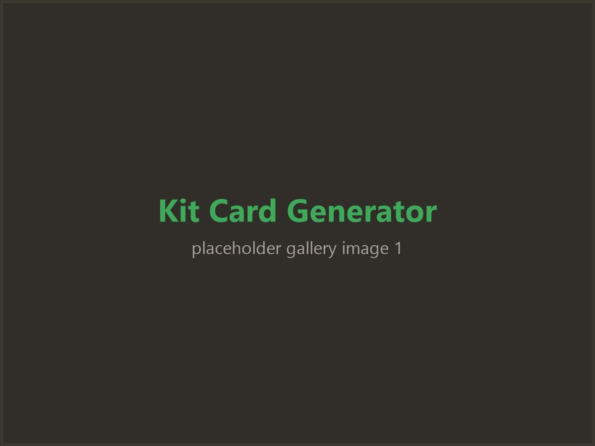 [Add alt text for Kit Card Generator gallery image 1]